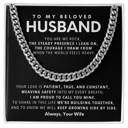 To My Husband ~ Cuban Link Chain ~ You Are My Rock