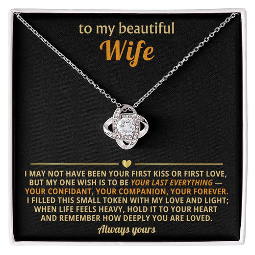 To My Beautiful Wife ~ Love Knot Necklace ~ Filled With My Love and Light