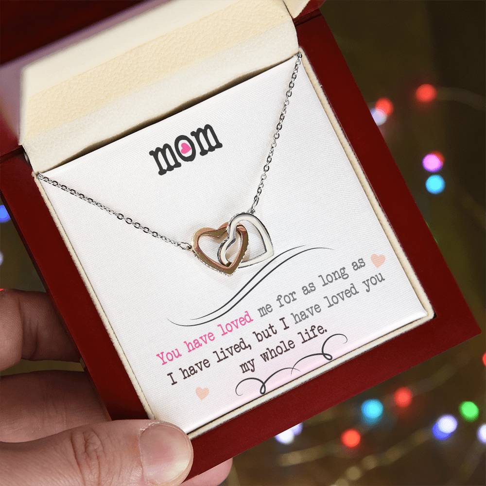 To My Mom, I Loved You My Whole Life ~ keepsake gift shown in a gift box