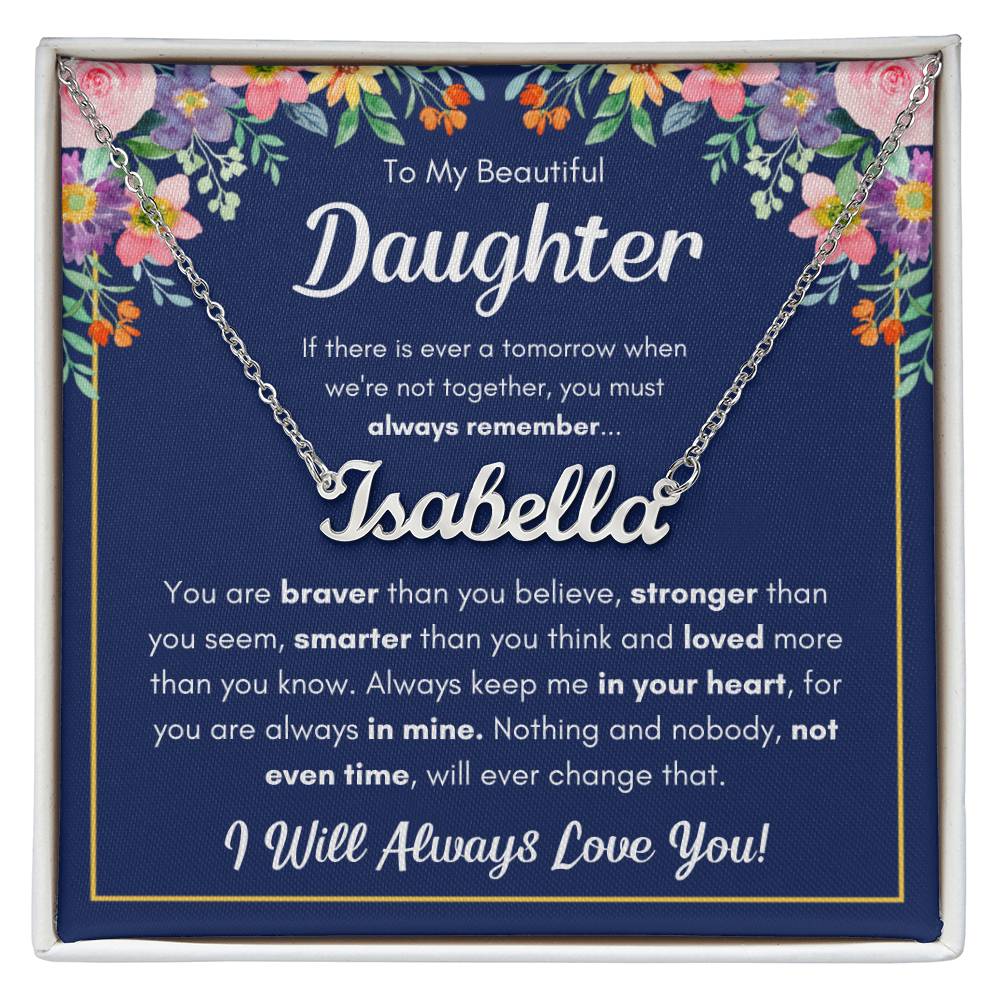 To My Daughter Braver Name Necklace Gift Set ~ necklace shown with its message card in a gift box