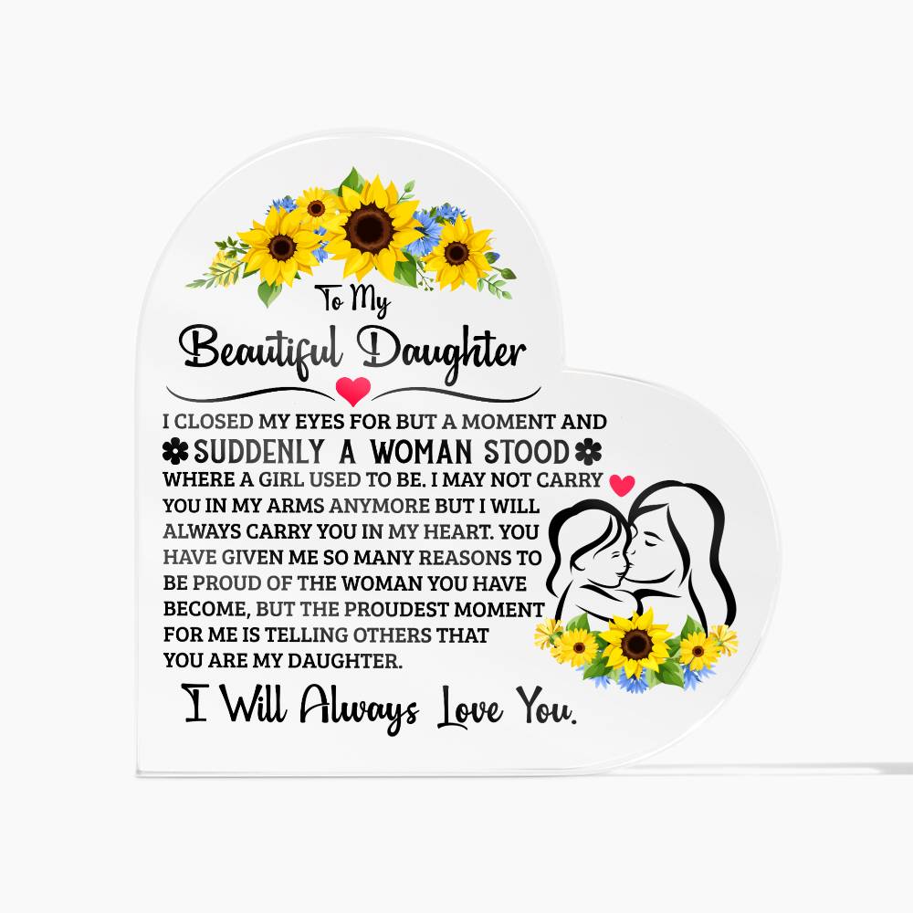 To My Daughter Proud Acrylic Heart Plaque ~ acrylic keepsake plaque with a printed message